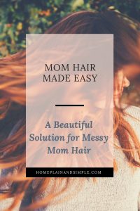 Mom Hair Made Easy