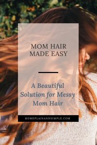 Mom Hair Made Easy