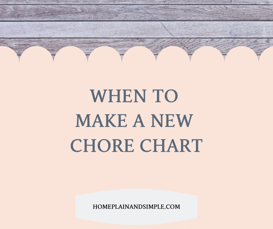 When to make a New Chore Chart