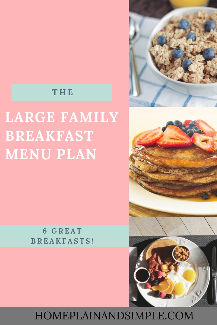 Large Family Breakfast Menu Plan. Breakfast Menu Plan for Large Homeschool Families