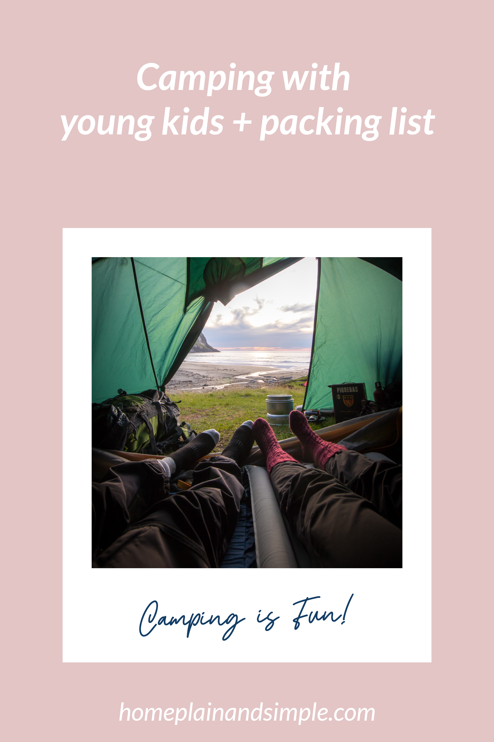 Camping with Young Kids + Packing List